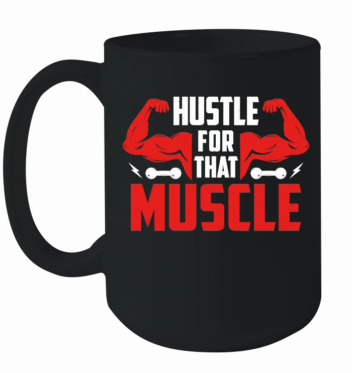 Hustle for that muscle