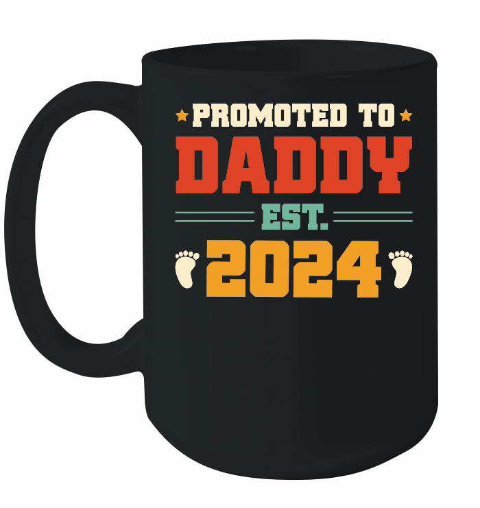 Promoted to Daddy Est 2024