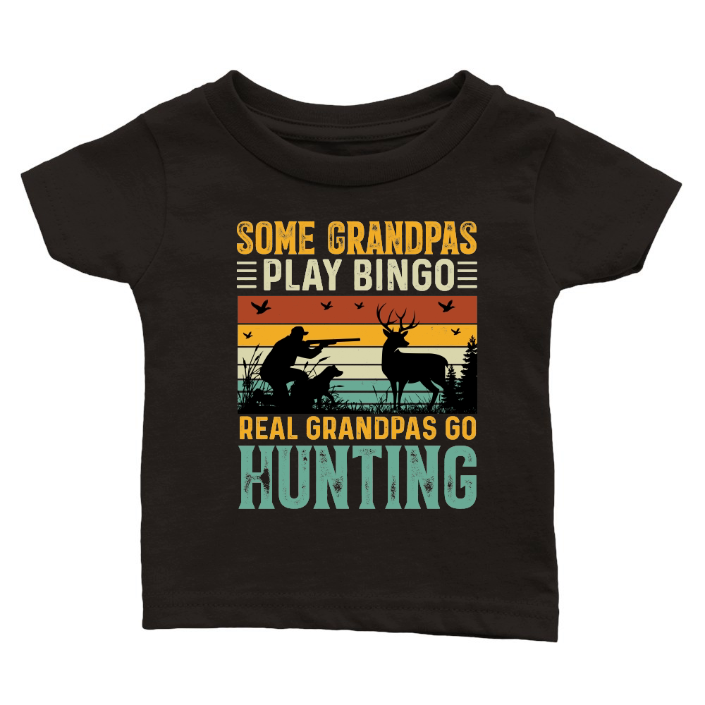 Some Grandpas Play Bingo Real Grandpas Go Hunting