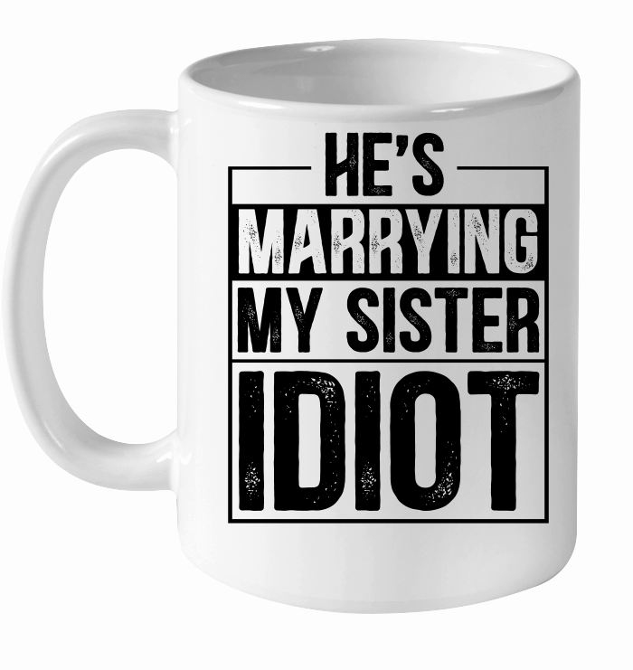 He's Marrying My Sister Idiot