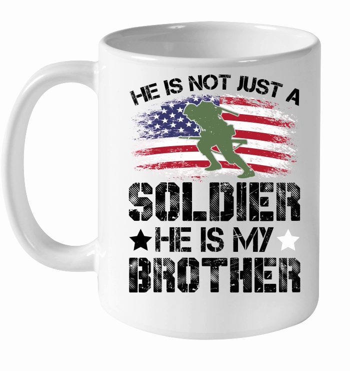 He Is Not Just A Soldier He Is My Brother