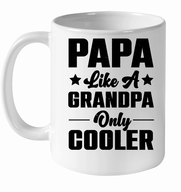 Papa Like A Grandpa Only Cooler