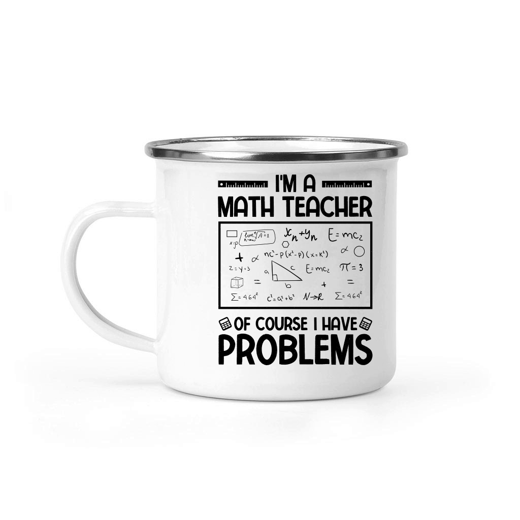 I'm a Math Teacher of Course I Have Problems