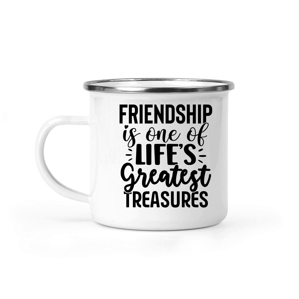 Friendship Is One Of Life s Greatest Treasures