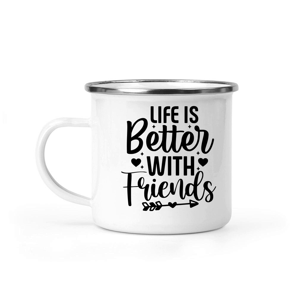 Life is Better with Friends 01