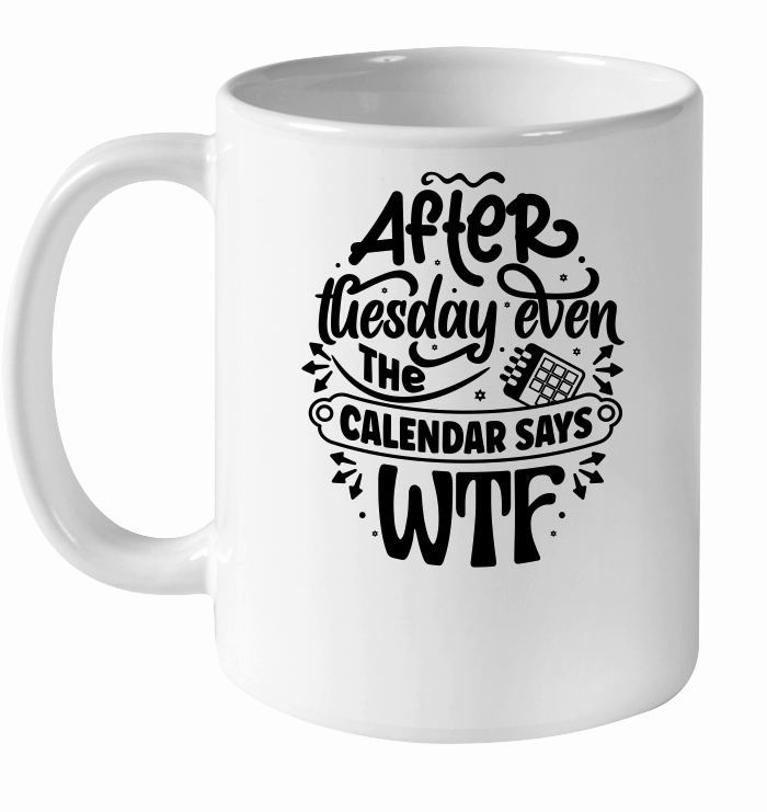 After tuesday even the calendar says WTF 01