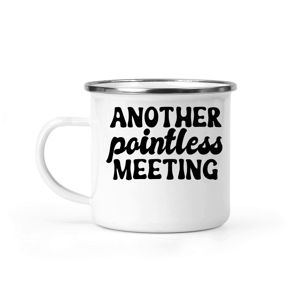 Another pointless meeting