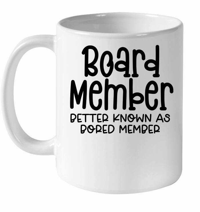 Board member better known as bored member