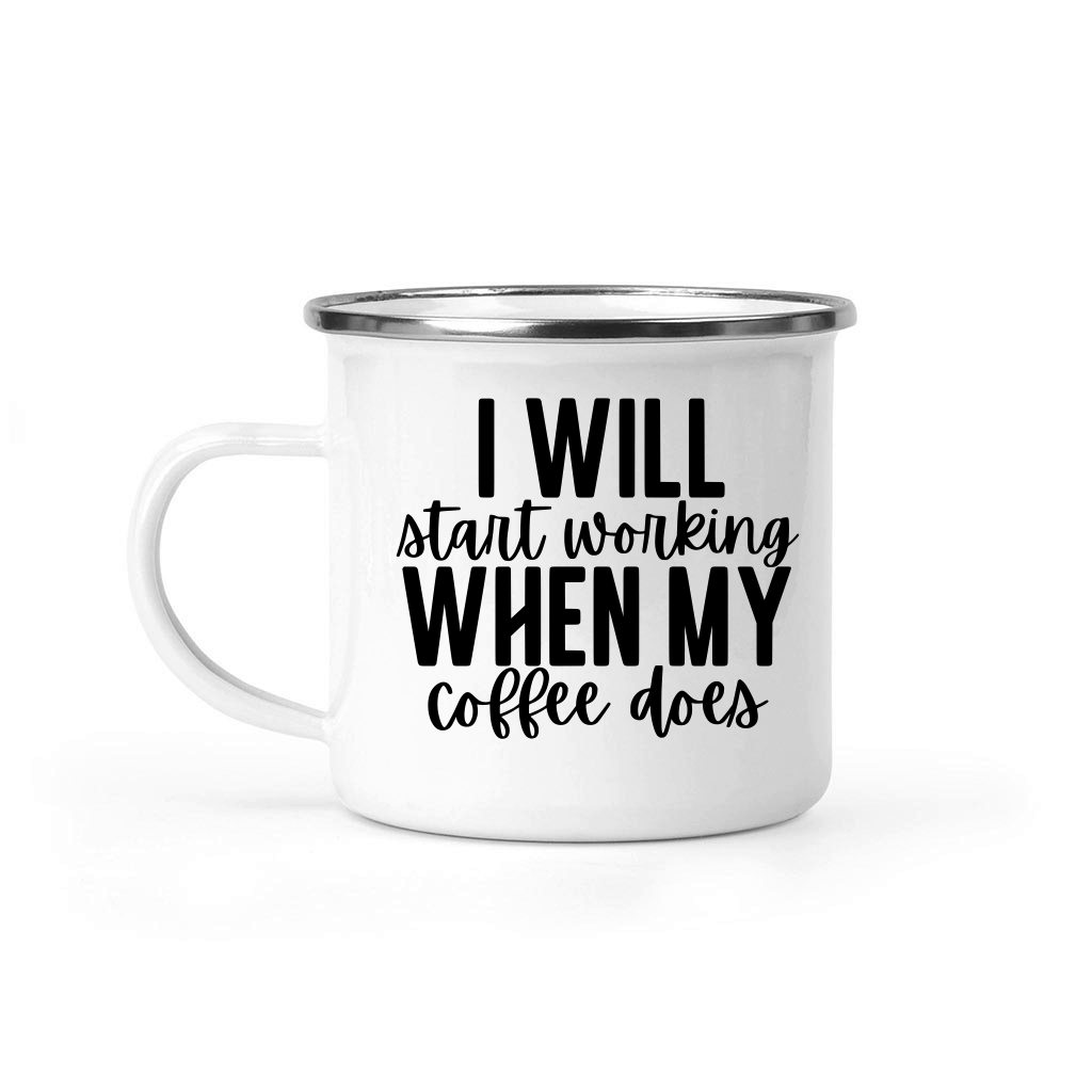 I will start working when my coffee does