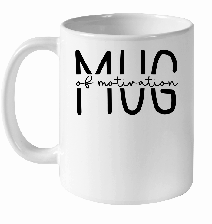 Mug of motivation