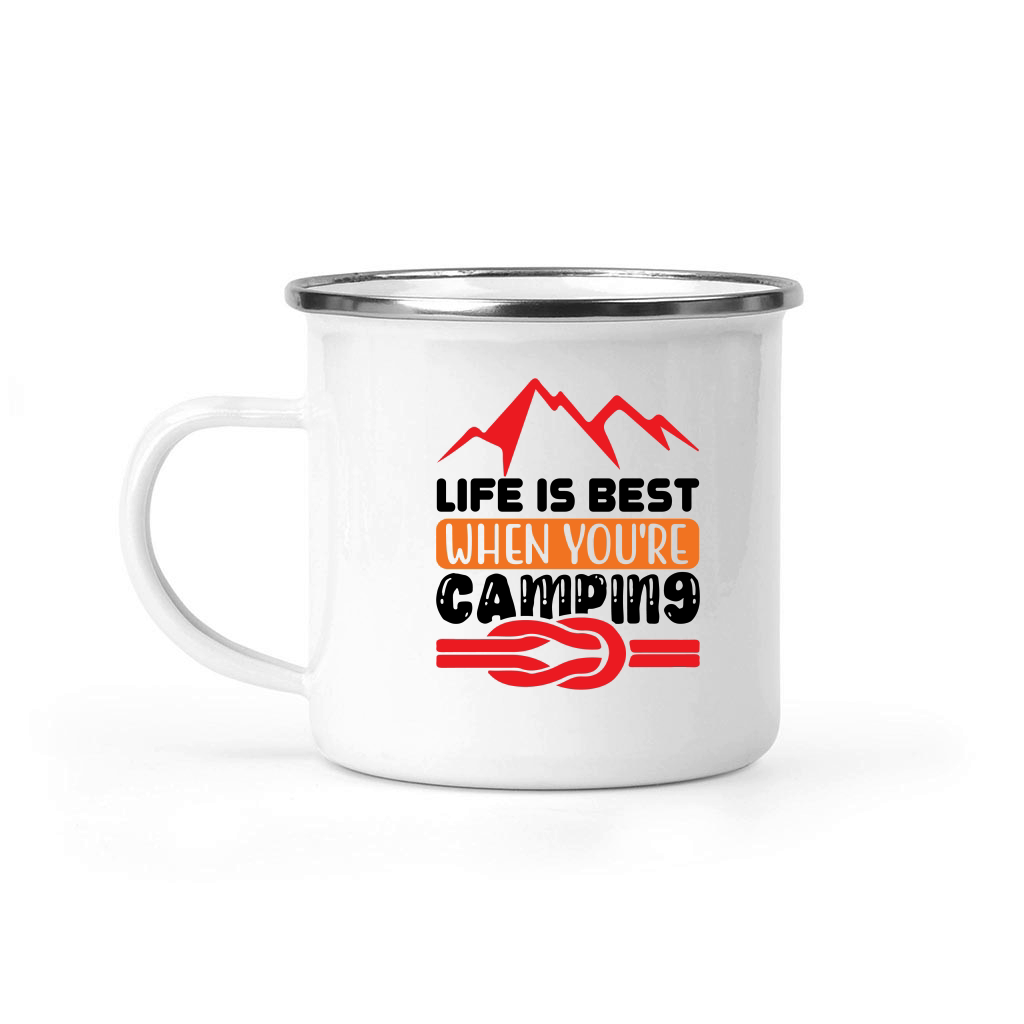 Life Is Best When You're Camping 01