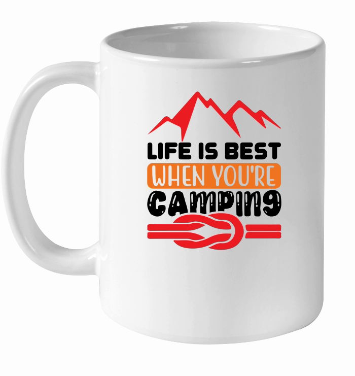 Life Is Best When You're Camping 01