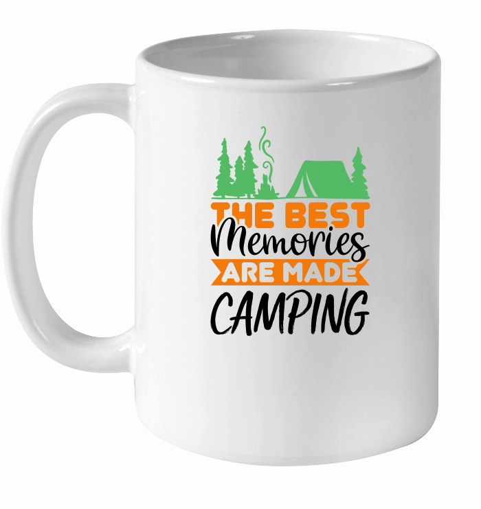 The best memories are made camping 01