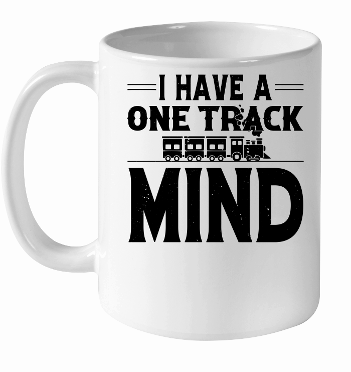 I Have A One Track Mind Train Lover