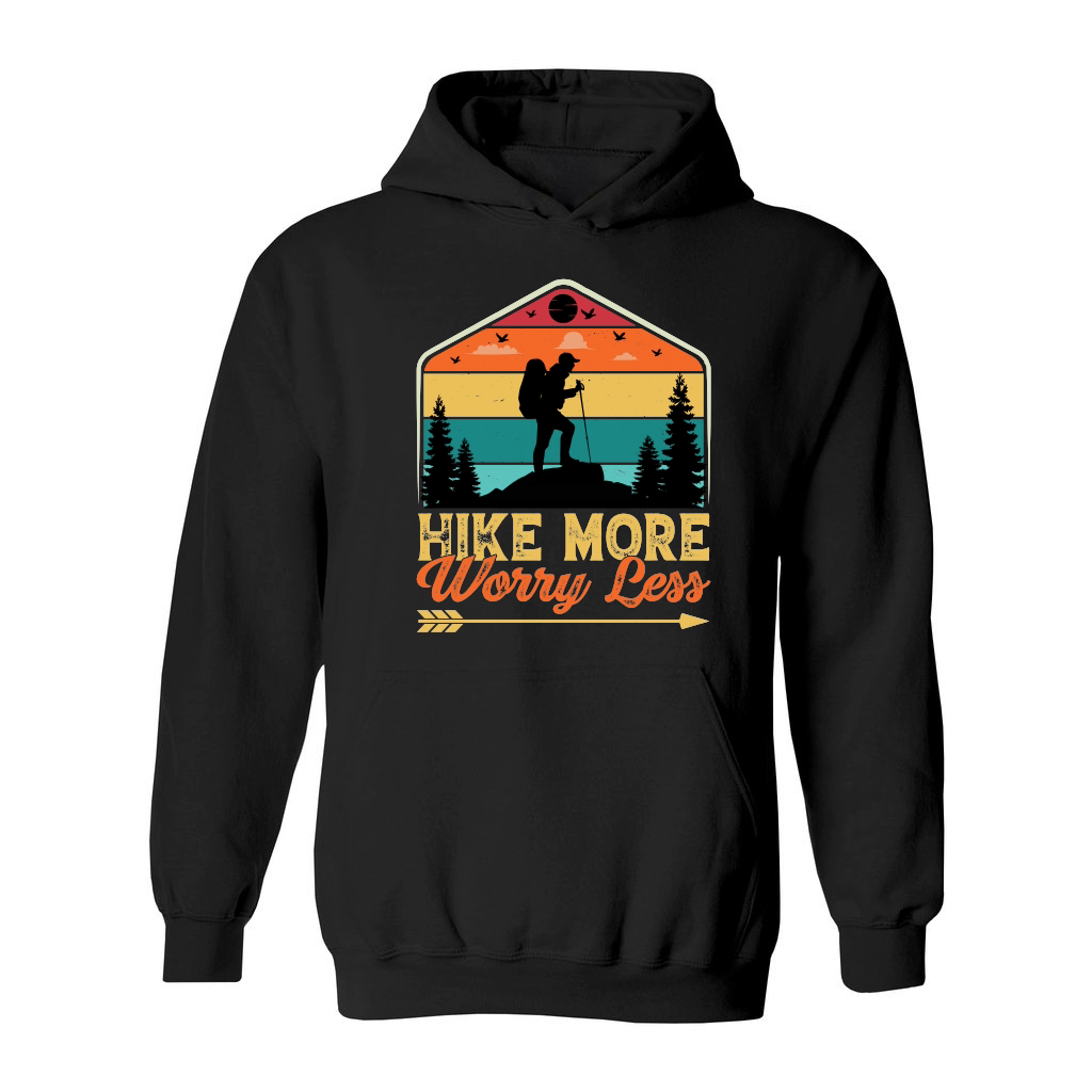 Hike More Worry Less Hiking