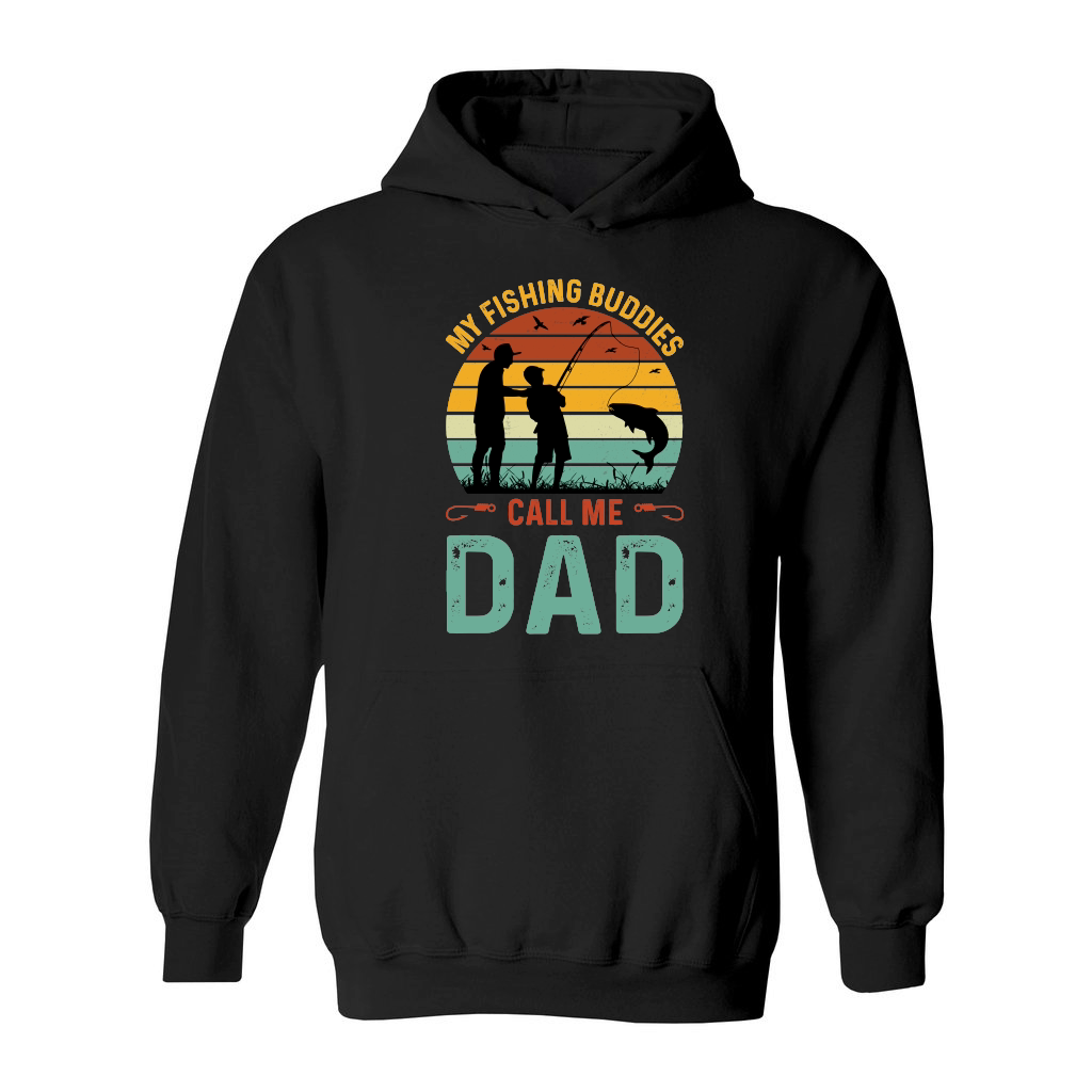 My Fishing Buddies Call Me Dad