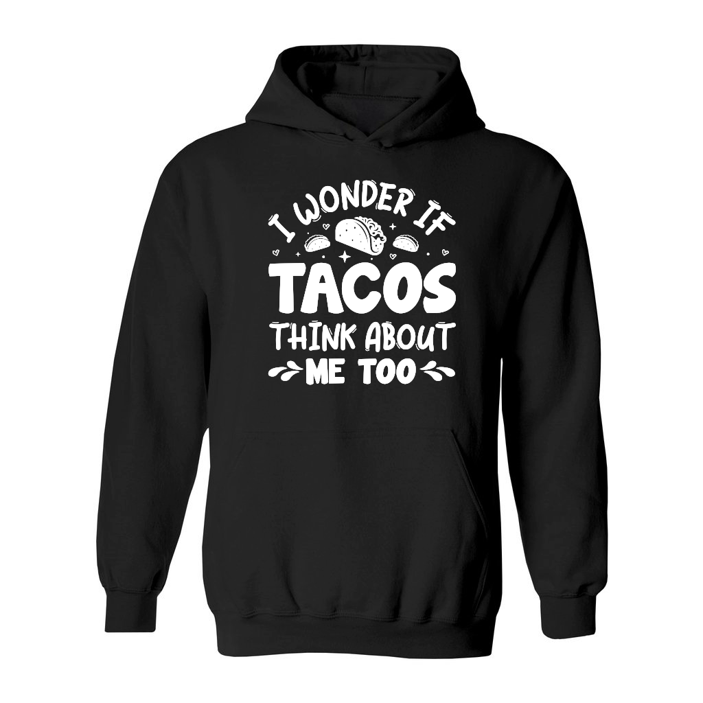 I Wonder If Tacos Think About Me Too