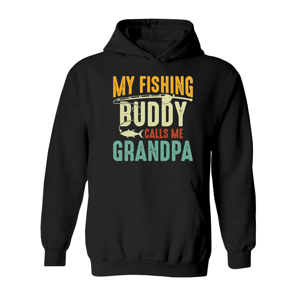 My Fishing Buddy Calls Me Grandpa