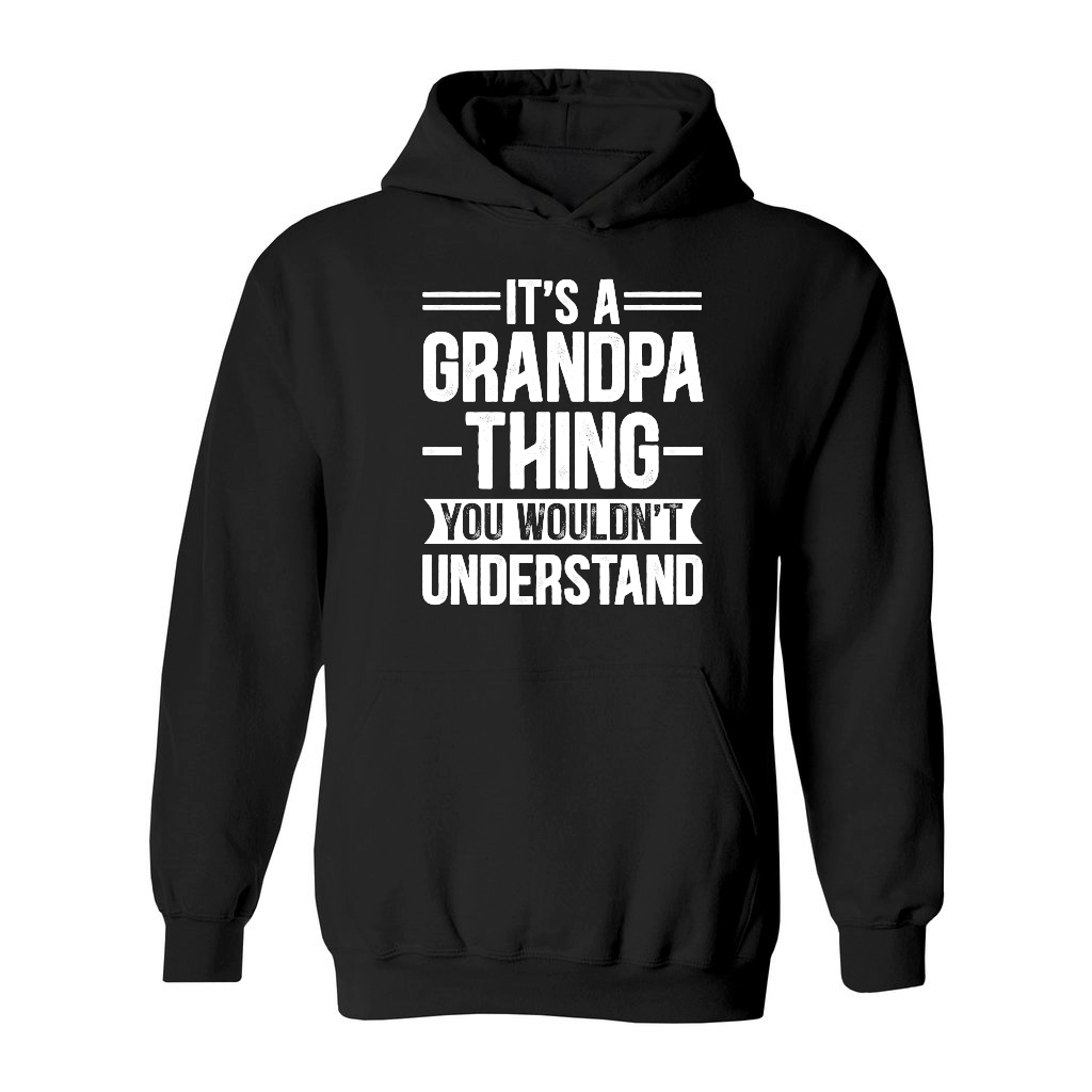 It's a Grandpa Thing You Wouldn't Understand