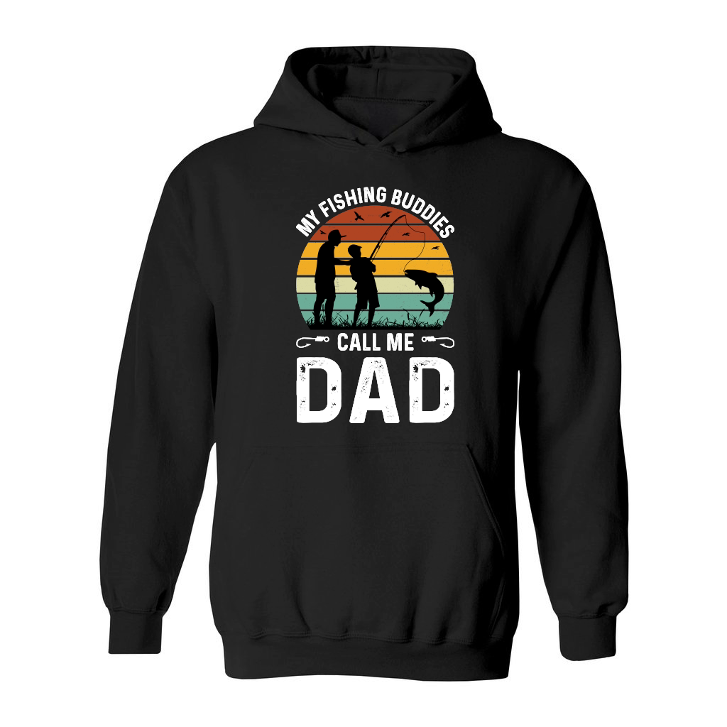 My Fishing Buddies Call Me Dad