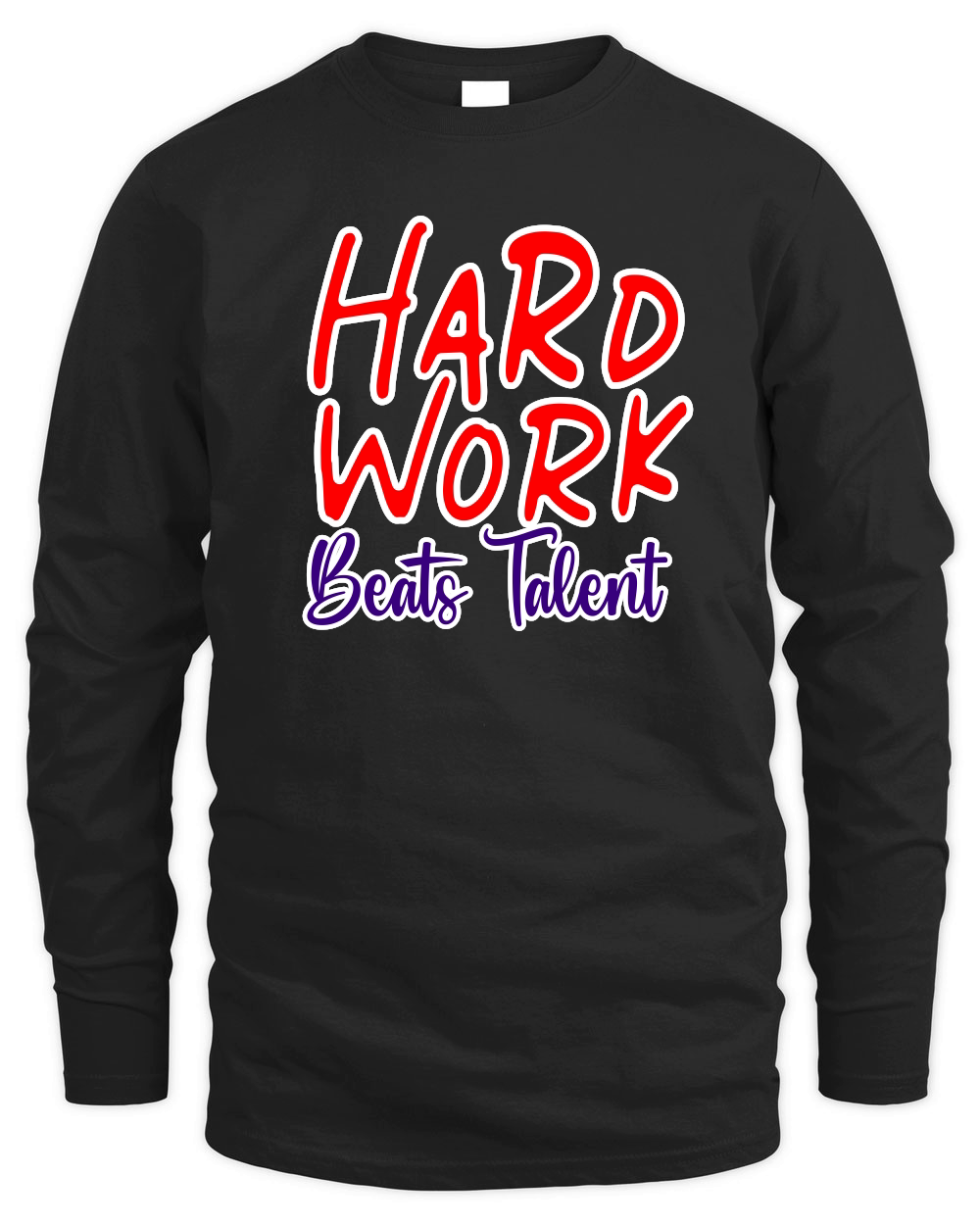 Hard Work Beats Talent 01