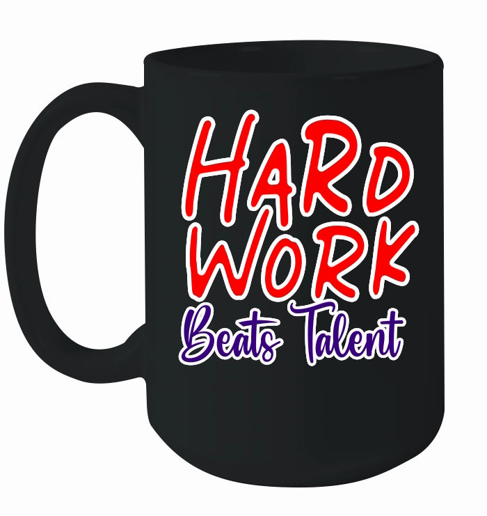 Hard Work Beats Talent 01