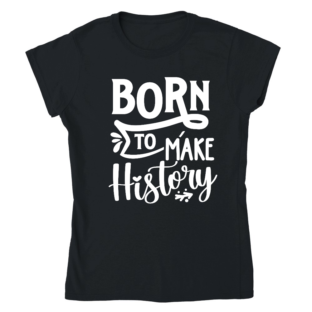 Born to make history 01