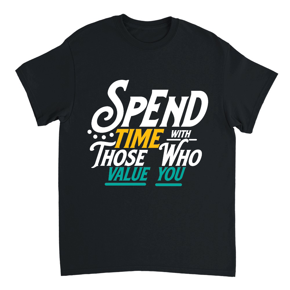 Spend time with those who value you 01