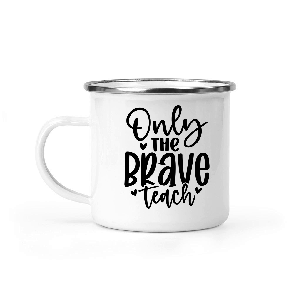 Only the Brave Teach 01