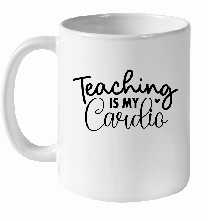 Teaching is My Cardio 01