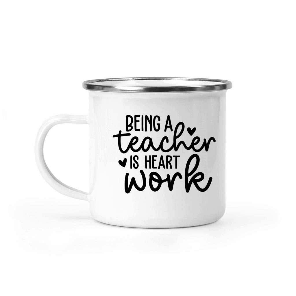 Being a Teacher is Heart Work 01