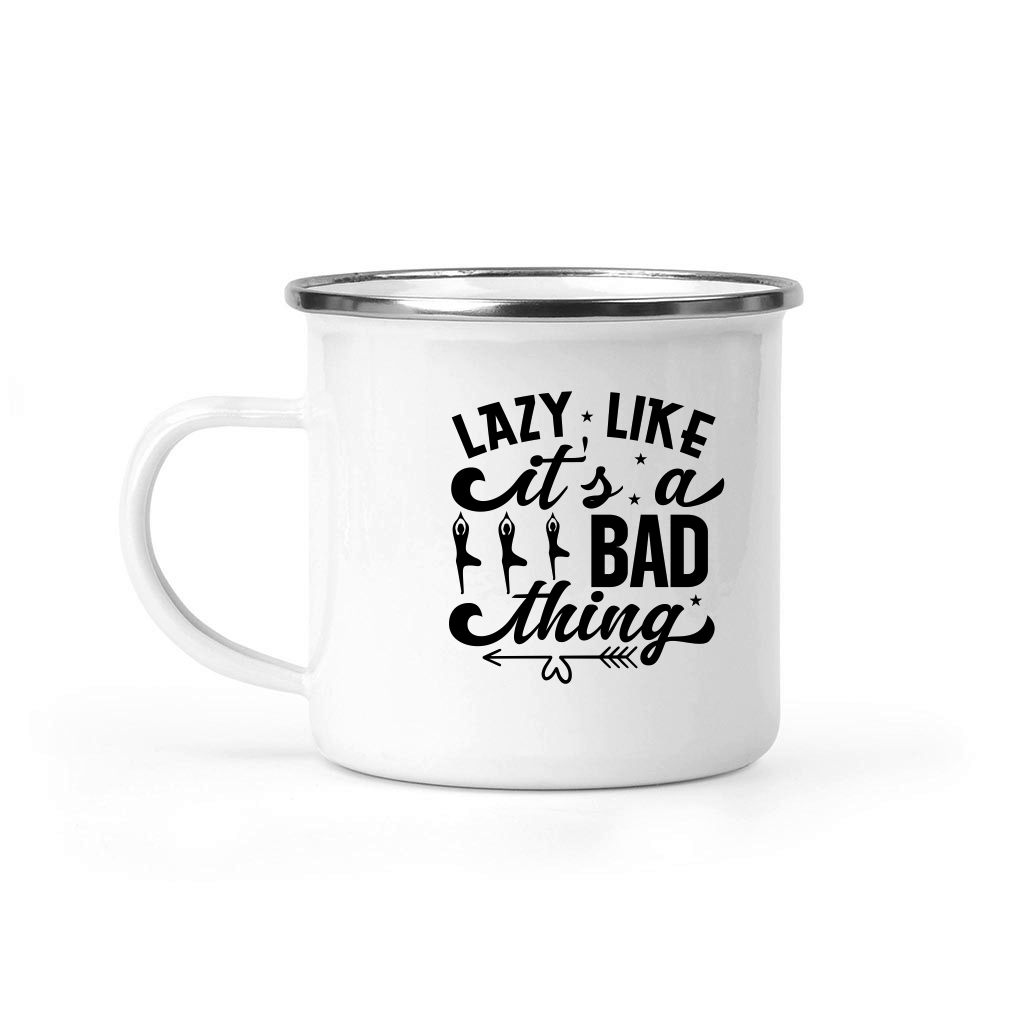 Lazy Like Its A Bad Thing 01