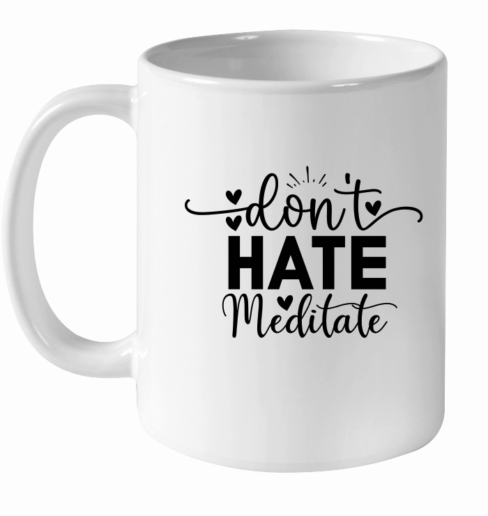 Dont Hate Meditate 01