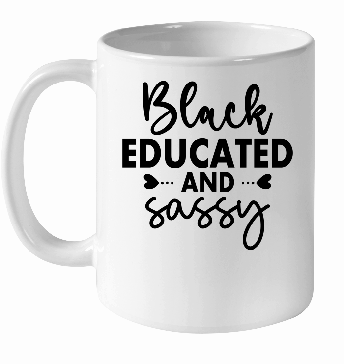 Black Educated and Sassy 01