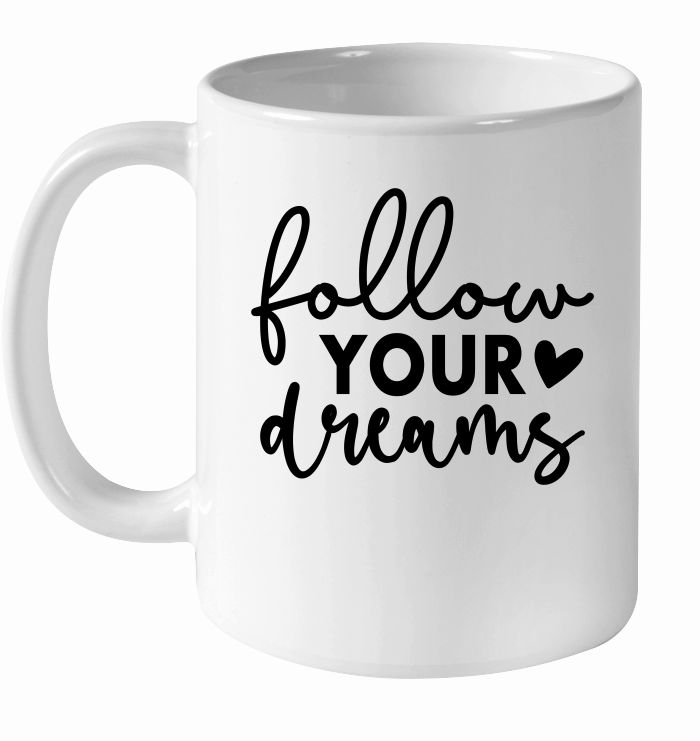 Follow Your Dreams 01