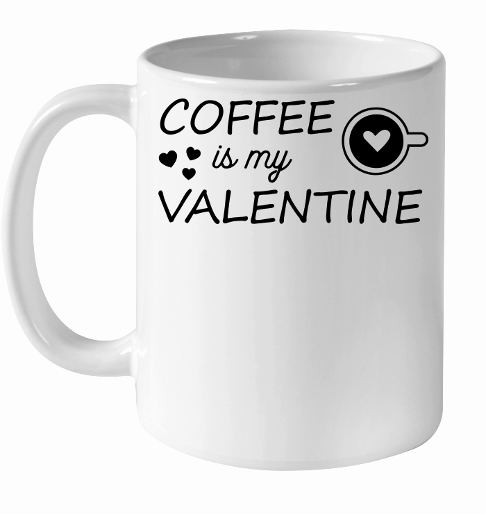 Coffee is my Valentine