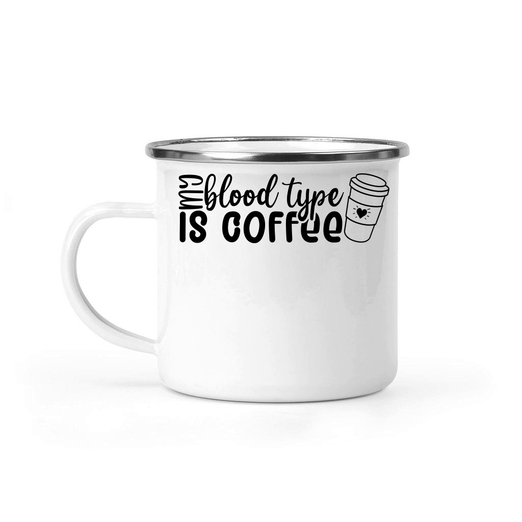 My blood type is coffee