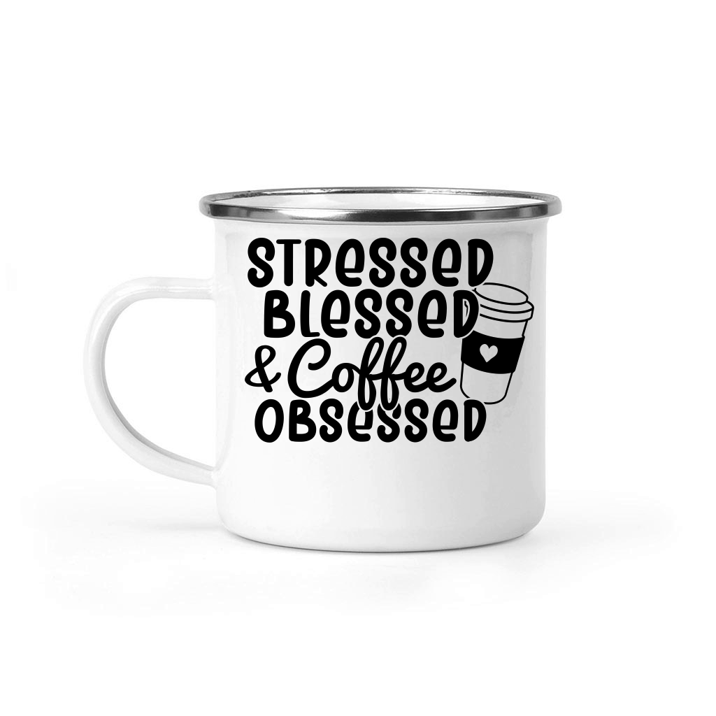 Stressed blessed and coffee obsessed