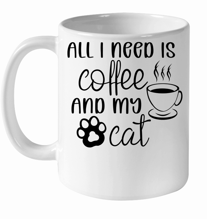 All I need is coffee and my cat