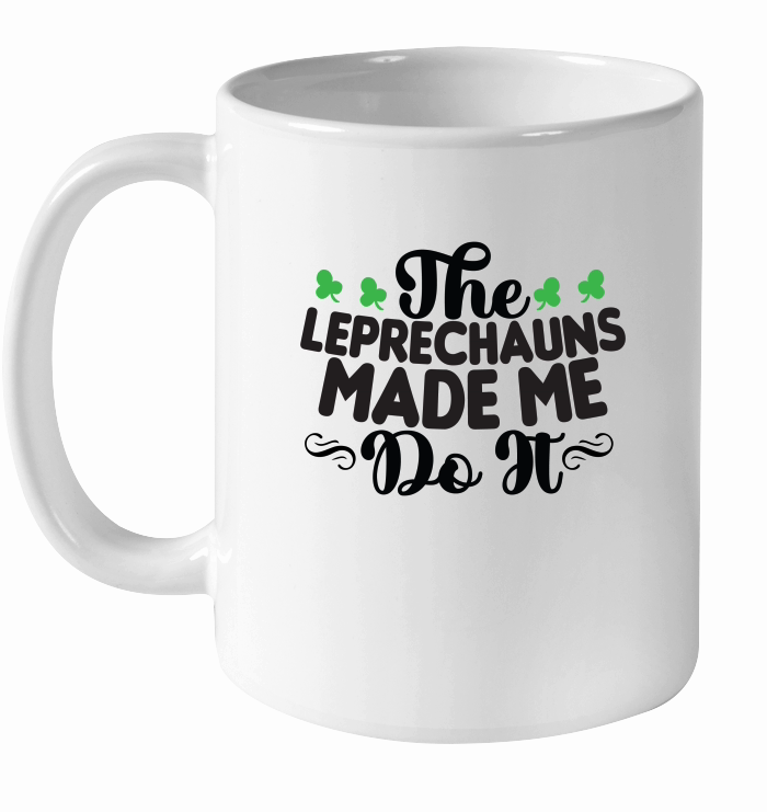 The Leprechauns Made Me Do It SVG Cut File 01