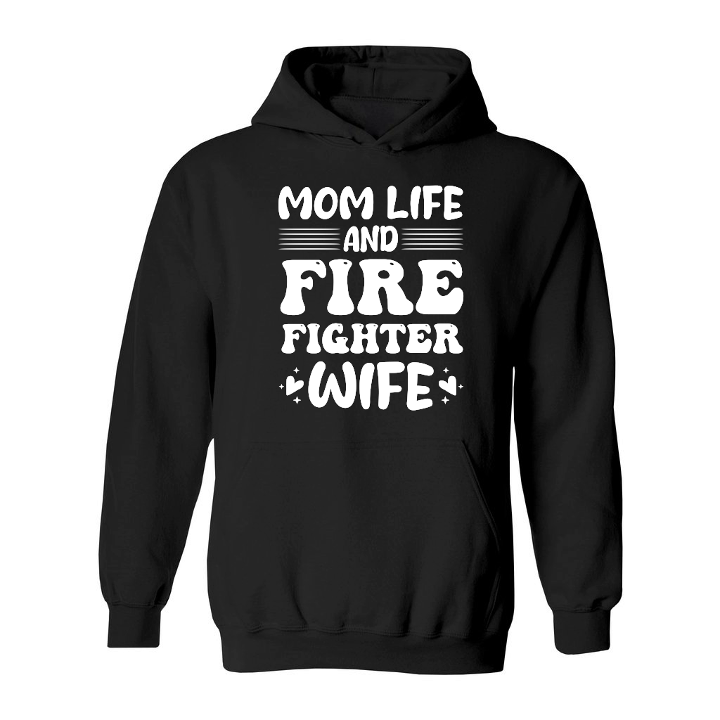 Mom Life And Firefighter Wife