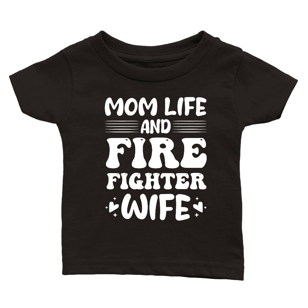 Mom Life And Firefighter Wife