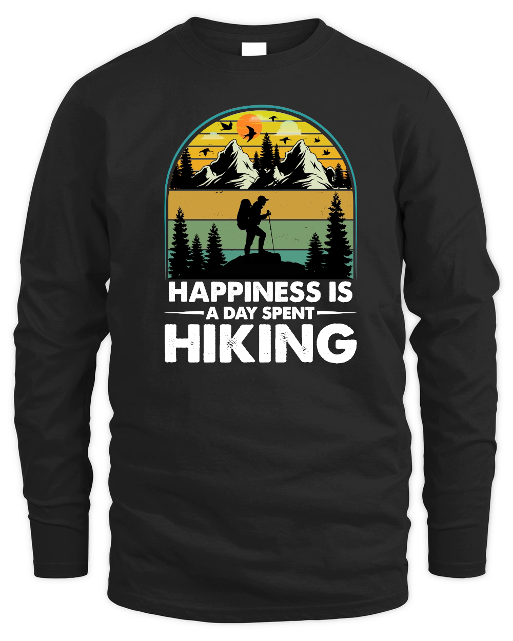 Happiness Is A Day Spent Hiking