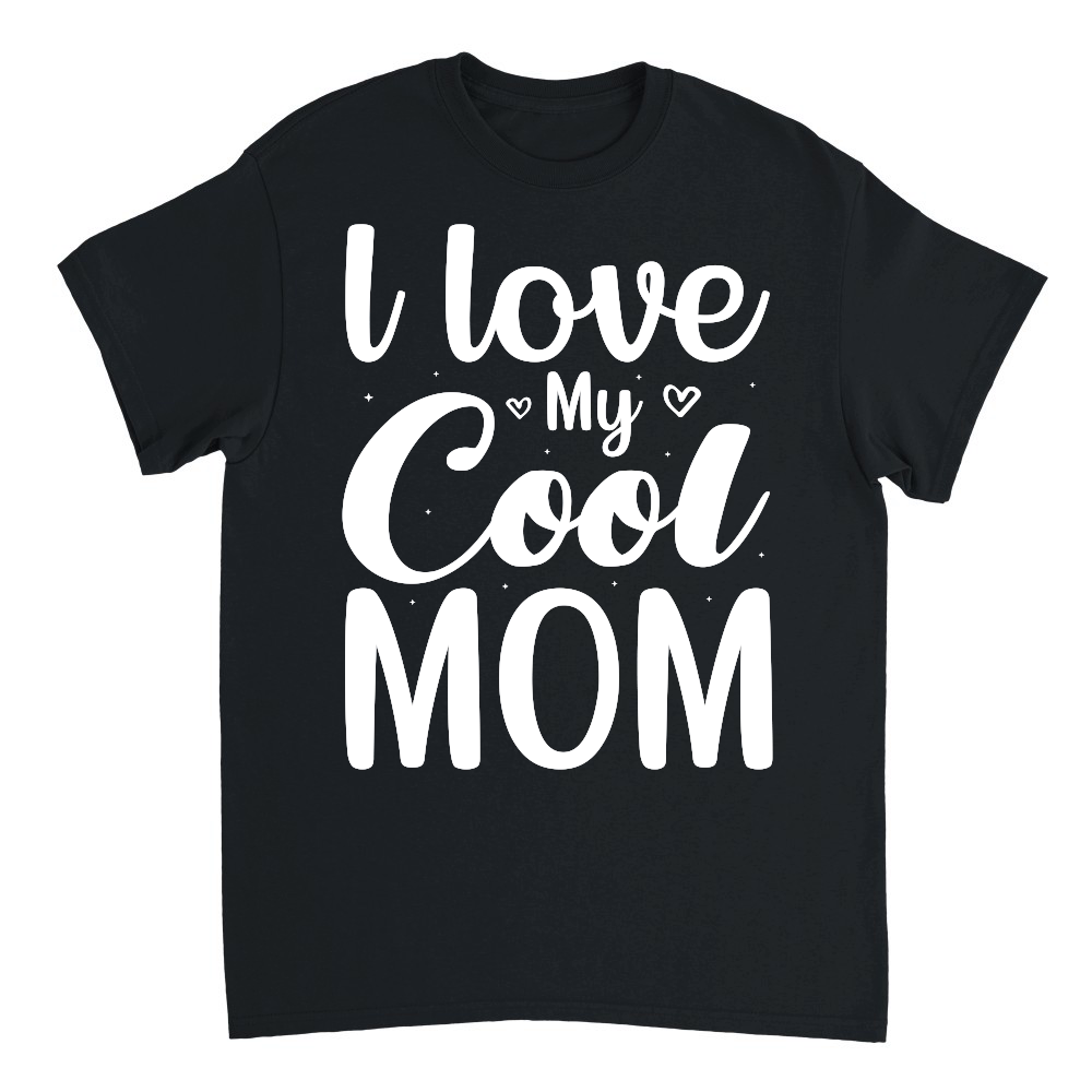 l love My Cool Mom