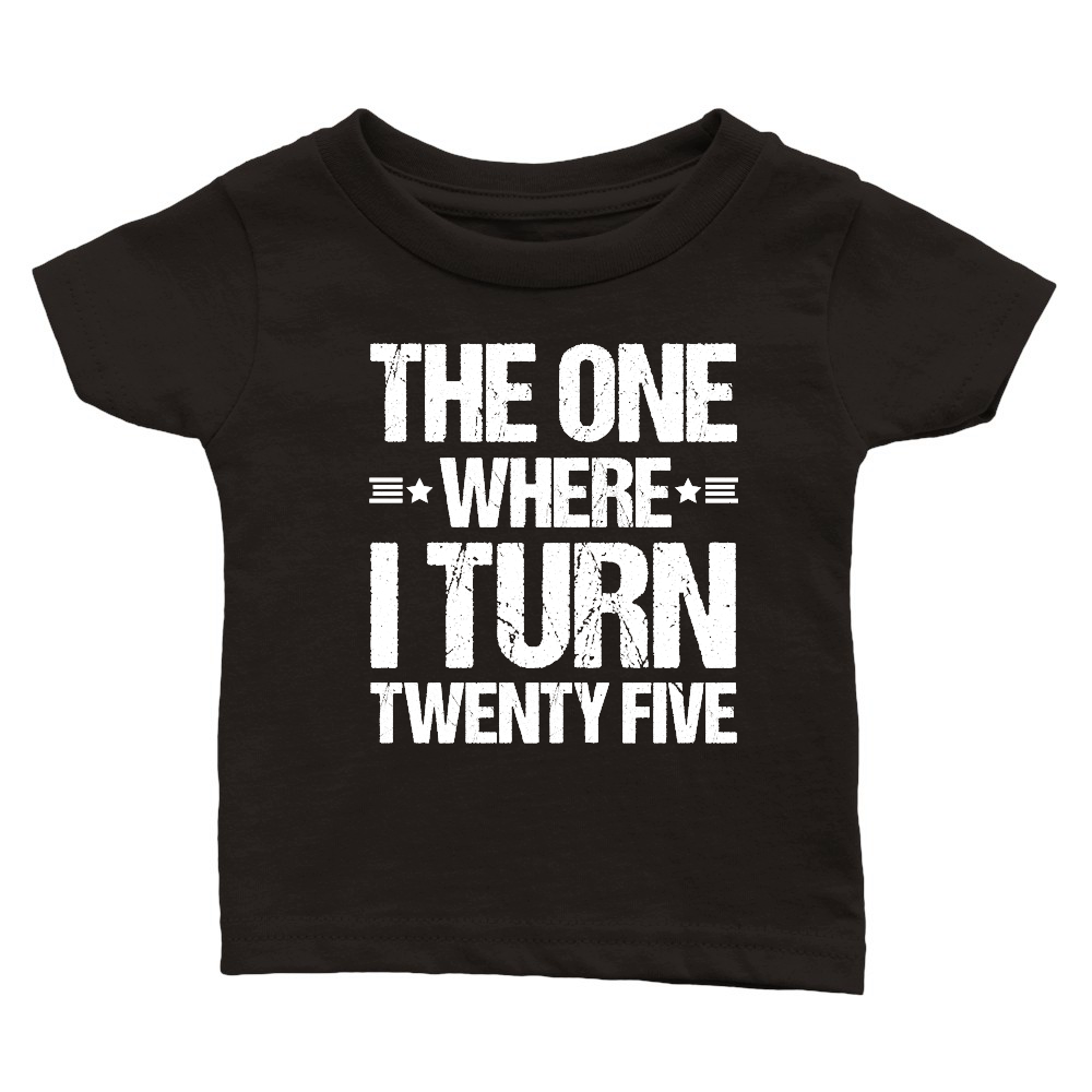 The One Where I Turn Twenty Five Birthday