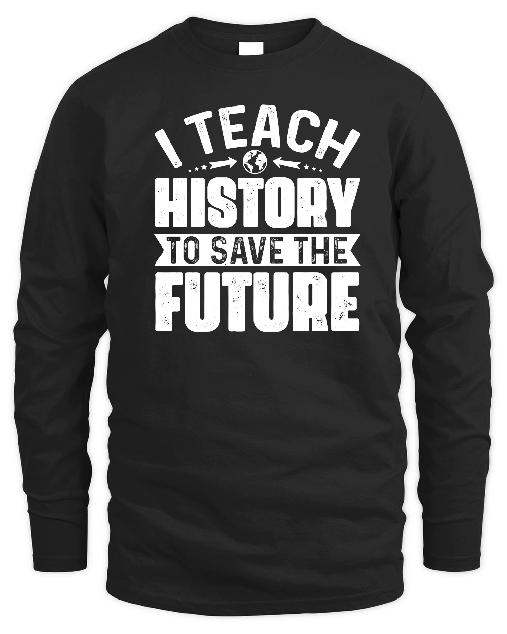 I Teach History To Save The Future