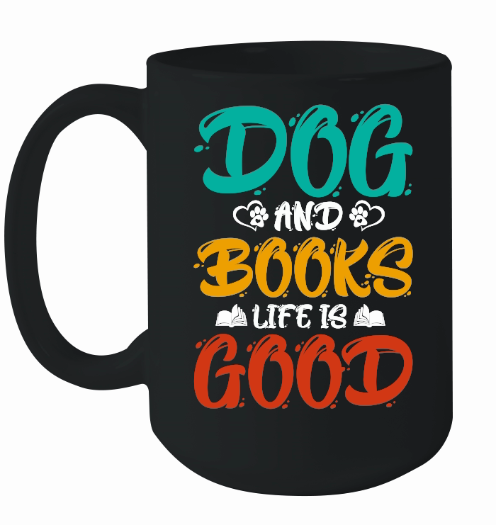 Dogs And Books Life is Good