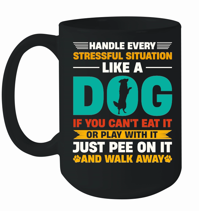 Handle Every Stressful Situation Like A Dog