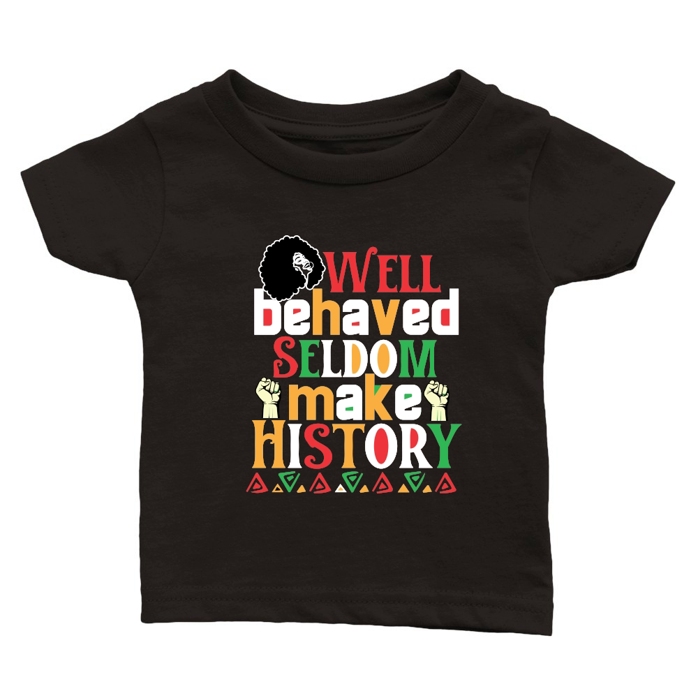 Well Behaved Seldom Make History 01