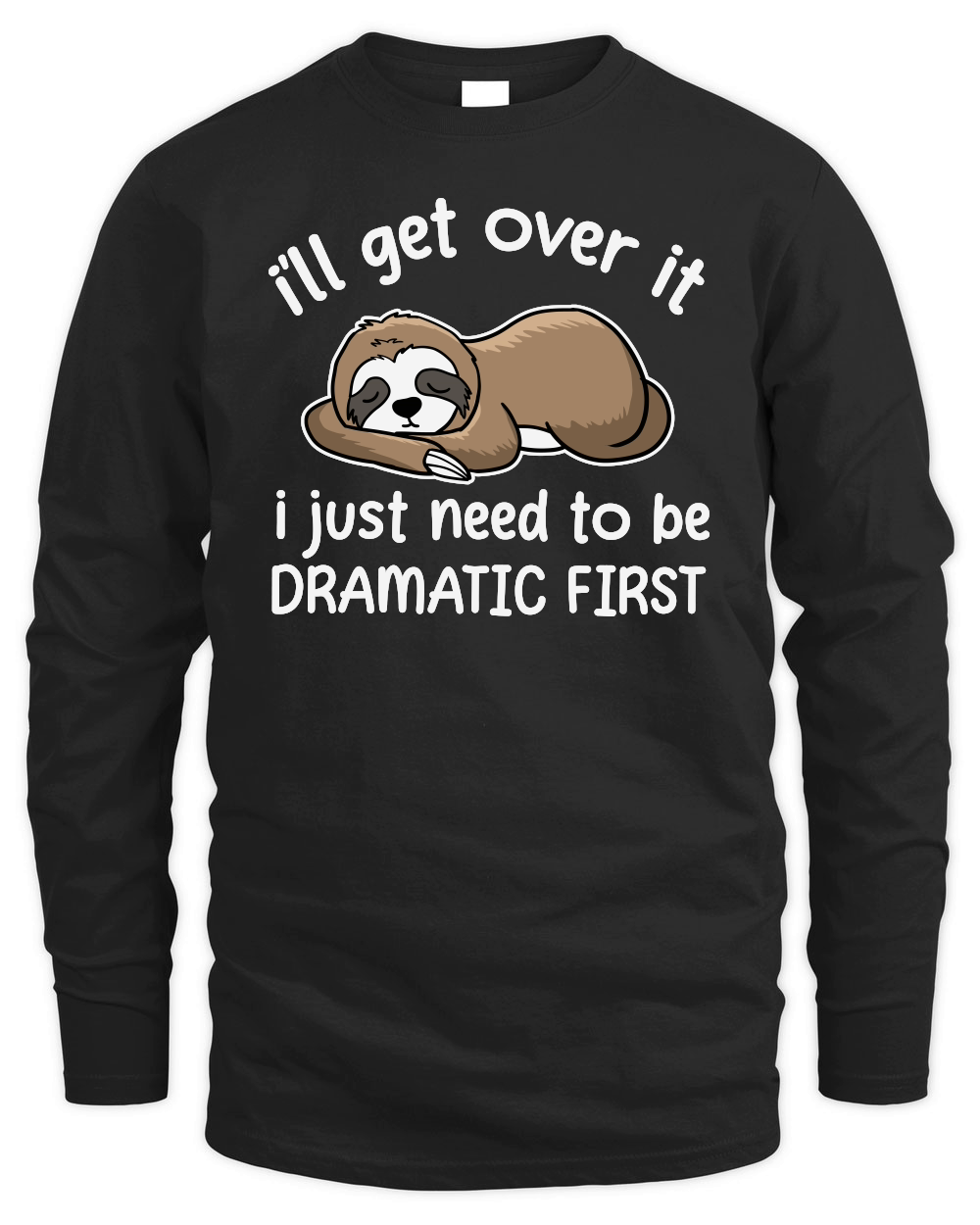 A220315 30 Sloth I Just Need To Be Dramatic First